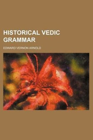 Cover of Historical Vedic Grammar