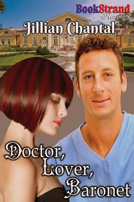 Book cover for Doctor, Lover, Baronet (Bookstrand Publishing Romance)