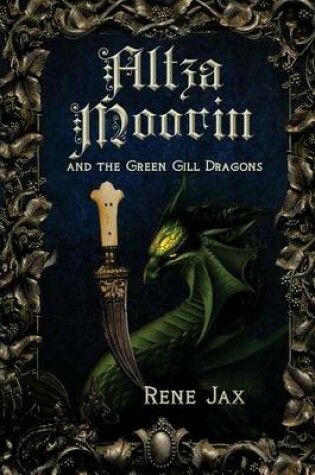 Cover of Altza Moorin and the Green Gill Dragons