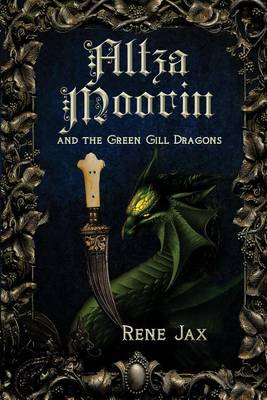 Book cover for Altza Moorin and the Green Gill Dragons
