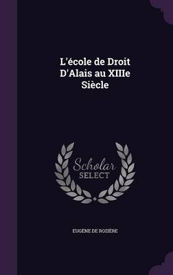 Book cover for L'Ecole de Droit D'Alais Au Xiiie Siecle