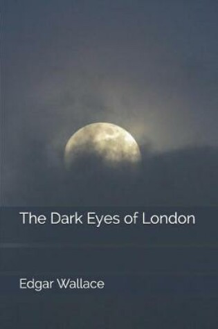 Cover of The Dark Eyes of London
