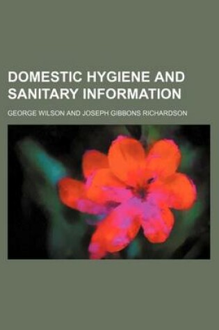 Cover of Domestic Hygiene and Sanitary Information