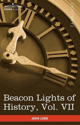 Book cover for Beacon Lights of History, Vol. VII