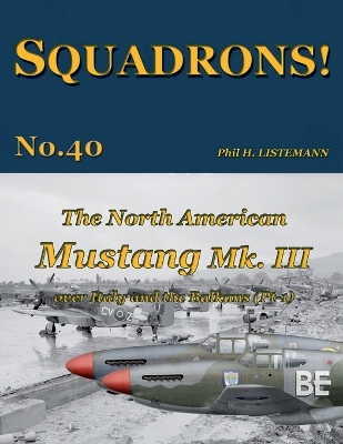 Book cover for The North American Mustang Mk. III over Italy and the Balkans (Pt-1)