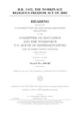 Cover of H.R. 1445, the Workplace Religious Freedom Act of 2005