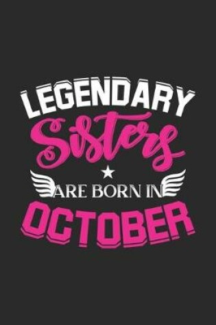 Cover of Legendary Sisters Are Born In October