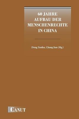 Book cover for 60 Jahre Aufbau der Menschenrechte in China