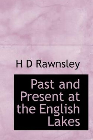 Cover of Past and Present at the English Lakes
