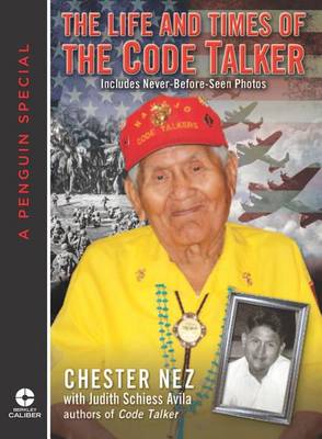 Book cover for The Life and Times of the Code Talker