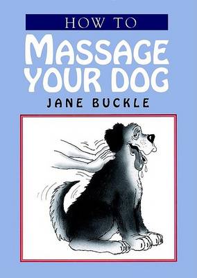 Book cover for How to Massage Your Dog