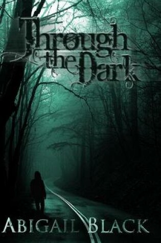 Cover of Through the Dark