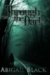 Book cover for Through the Dark