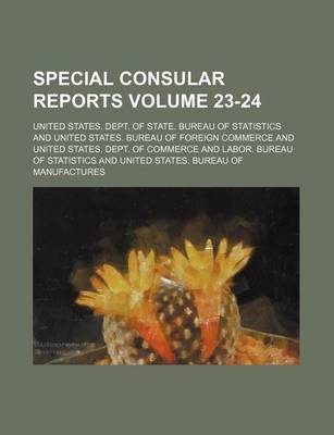 Book cover for Special Consular Reports Volume 23-24