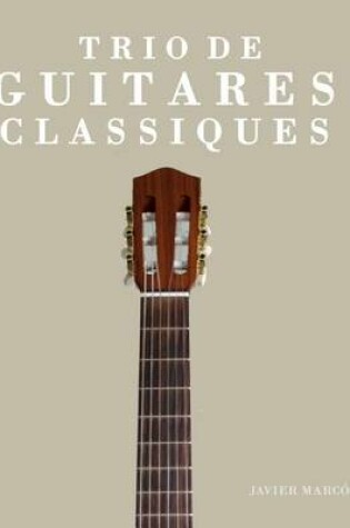 Cover of Trio de Guitares Classiques