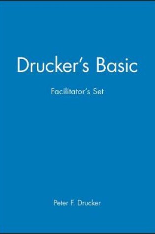 Cover of Drucker's Basic Facilitator's Set