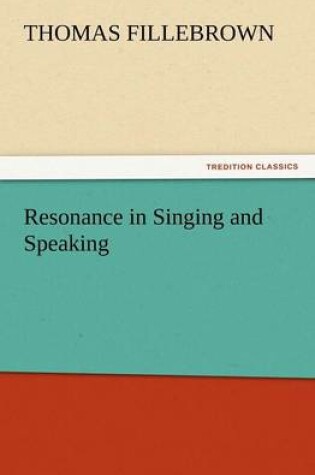 Cover of Resonance in Singing and Speaking