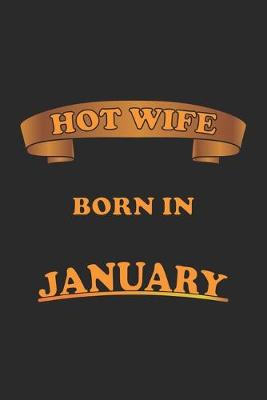 Book cover for Hot Wife Born In January