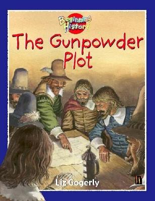 Book cover for Beginning History: The Gunpowder Plot