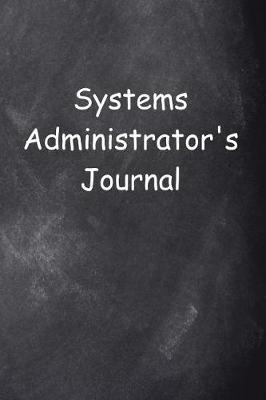 Cover of Systems Administrator's Journal Chalkboard Design