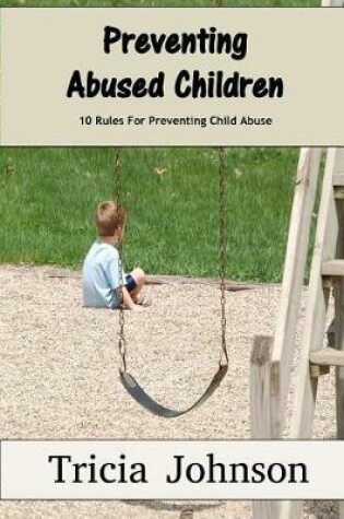 Cover of Preventing Abused Children