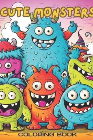 Cover of Cute Monsters Coloring Book