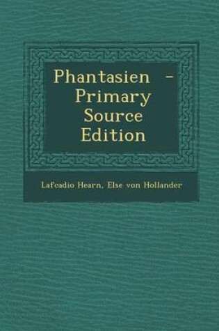Cover of Phantasien - Primary Source Edition