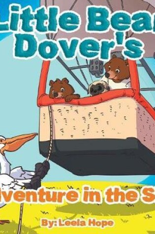 Cover of Little Bear Dover's Adventure in the Sky