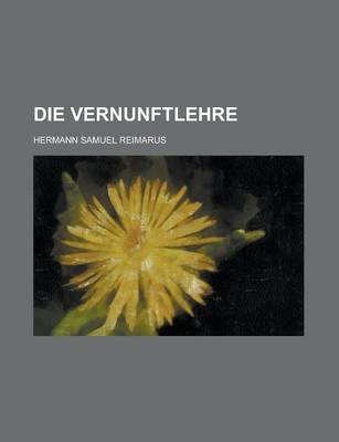 Book cover for Die Vernunftlehre