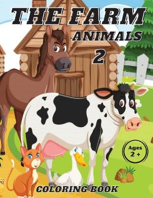 Book cover for The Farn Animals 2 Coloring Book Ages 2+