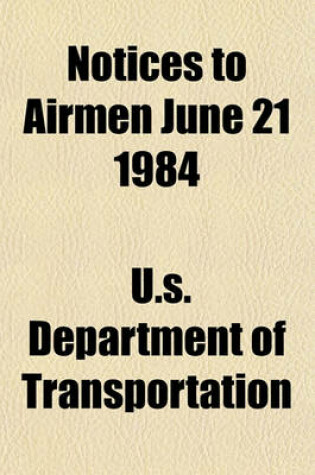 Cover of Notices to Airmen June 21 1984