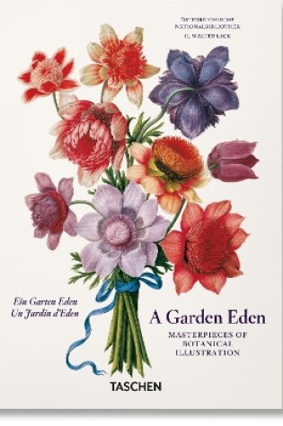 Cover of A Garden Eden. Masterpieces of Botanical Illustration. 40th Ed.