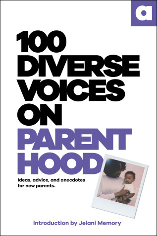 Cover of 100 Diverse Voices on Parenthood