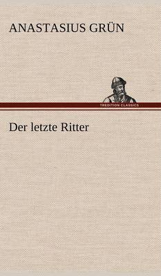 Book cover for Der Letzte Ritter