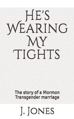 Book cover for He's Wearing My Tights