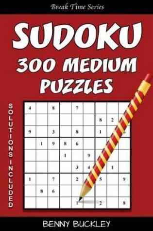 Cover of Sudoku 300 Medium Puzzles. Solutions Included