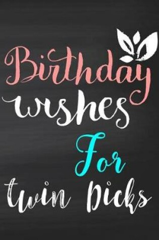 Cover of Birthday Wishes For Twin Dicks