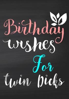 Cover of Birthday Wishes For Twin Dicks