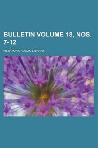 Cover of Bulletin Volume 18, Nos. 7-12