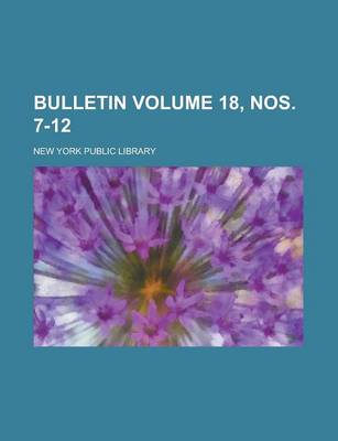 Book cover for Bulletin Volume 18, Nos. 7-12