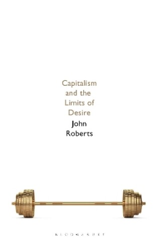 Cover of Capitalism and the Limits of Desire