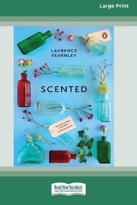 Book cover for Scented (16pt Large Print Edition)