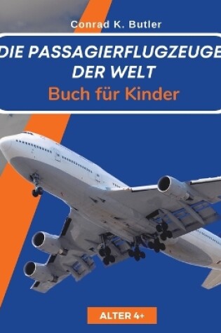 Cover of Die Passagierflugzeuge der Welt für Kinder