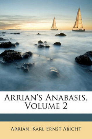 Cover of Arrian's Anabasis, Volume 2