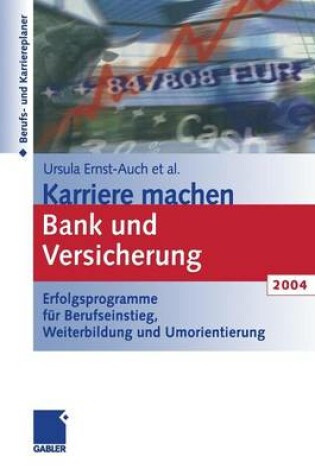 Cover of Karriere machen Bank und Versicherung 2004