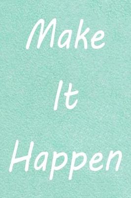 Book cover for Make It Happen