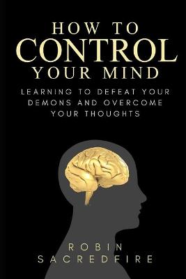 Book cover for How to Control Your Mind