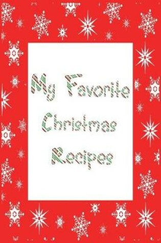 Cover of My Favorite Christmas Recipes Journal