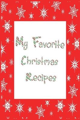 Book cover for My Favorite Christmas Recipes Journal