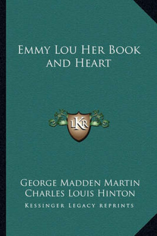 Cover of Emmy Lou Her Book and Heart